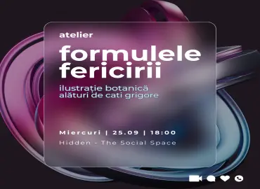 Formulele Fericirii - Atelier de ilustrație botanică